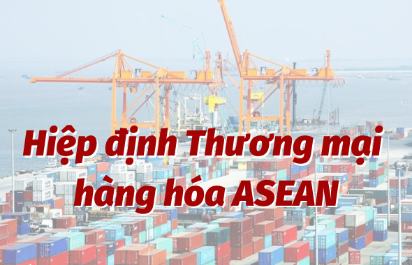 Sửa đổi Thông tư về Quy tắc xuất xứ hàng hoá trong Hiệp định Thương mại hàng hoá ASEAN